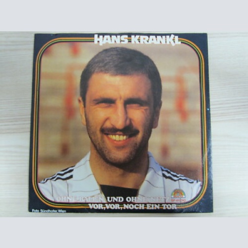 Single / HANS KRANKL- OHNE BALL'N UND OHNE NETZ / AUSTRIA RARITÄT /