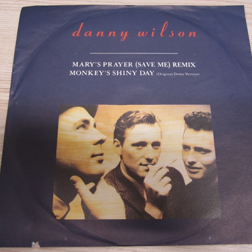 Single /  Danny Wilson  ?– Mary's Prayer (Save Me) Remi  / DE  PRESS / RAR /