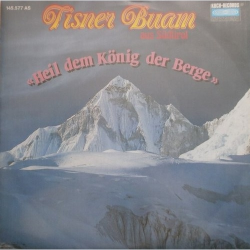Tisner Buam - Heil Dem König Der Berge (7", Single)