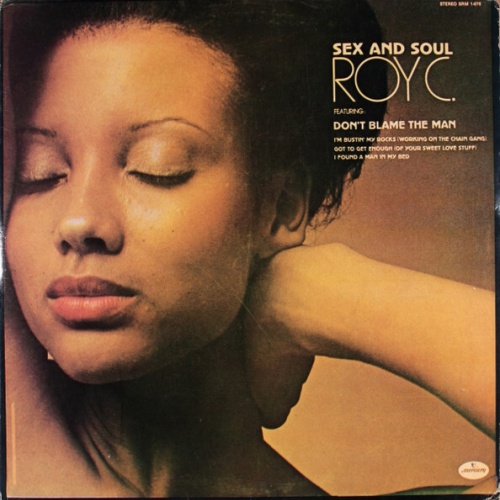 Roy C.* - Sex And Soul (LP, Album)