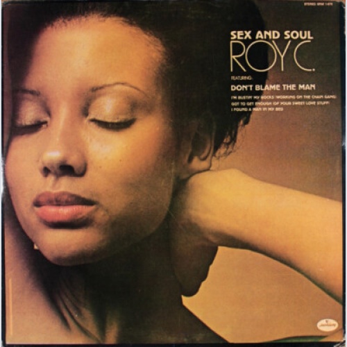 Roy C.* - Sex And Soul (LP, Album)