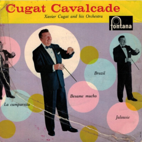 Xavier Cugat And His Orchestra - Cugat Cavalcade (7", EP)