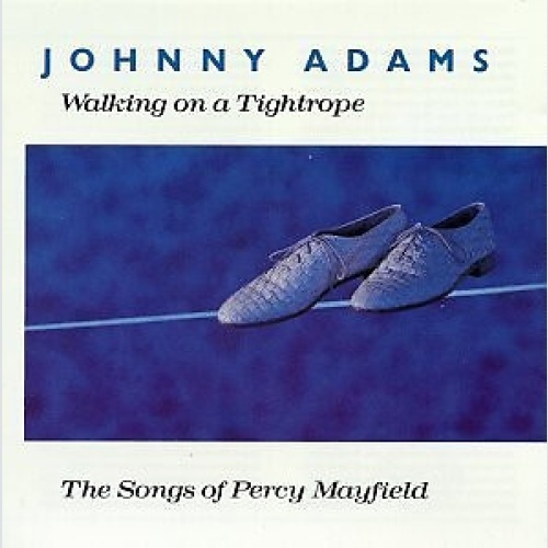 Johnny Adams - Walking On A Tightrope (The Songs Of Percy Mayfield) (LP, Album)