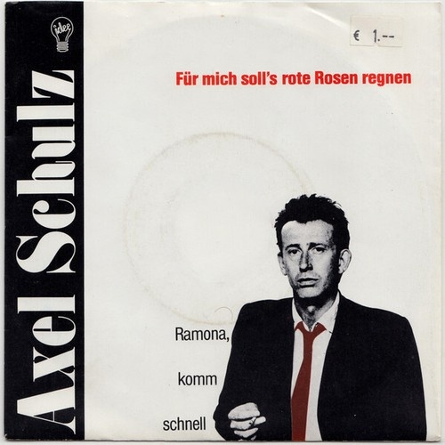 Axel Schulz (2) - Für Mich Soll’s Rote Rosen Regnen (7", Single)