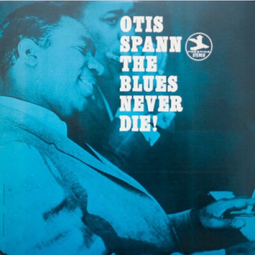 Otis Spann - The Blues Never Die! (LP, Album, RE, RM)