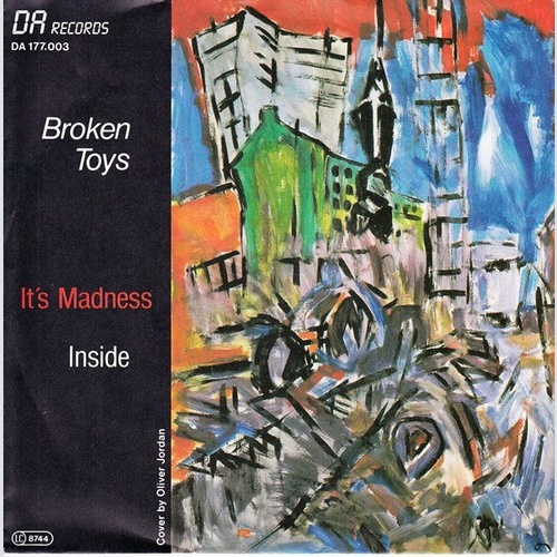 Broken Toys (8) - It's Madness (7", Single)