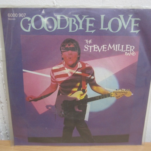 Single /  The Steve Miller Band ?– Goodbye Love   /  DE PRESS / RAR /