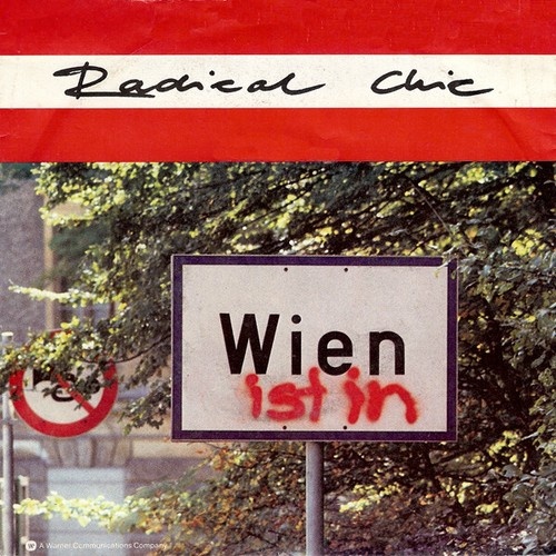 Radical Chic (2) - Wien Ist In (7", Single)