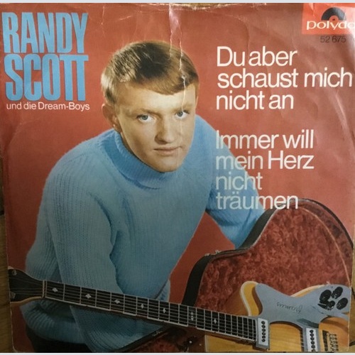 Randy Scott Und Die Dream-Boys - Du Aber Schaust Mich Nicht An (7", Single)