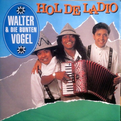 Walter & Die Bunten Vögel - Hol De Ladio (7", Single)