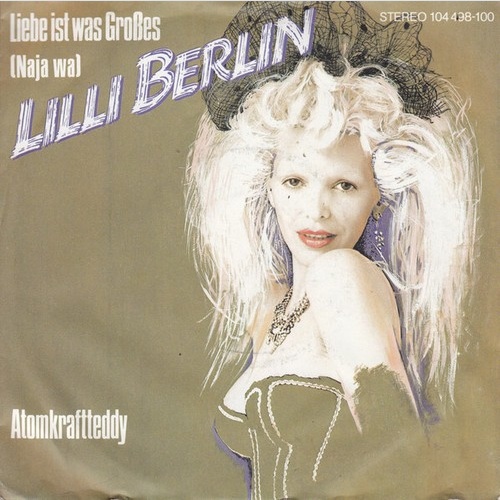 Lilli Berlin - Liebe Ist Was Großes  (Naja Wa) (7")