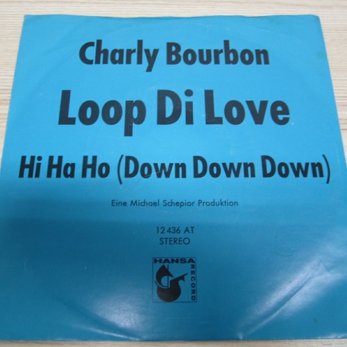 Single /   Charly Bourbon ?– Loop Di Love    /  DE  PRESS / RAR /