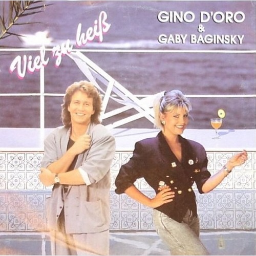 Gino D'Oro & Gaby Baginsky - Viel Zu Heiß (7", Single)