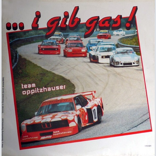 Team Oppitzhauser - ... I Gib Gas ! (7")