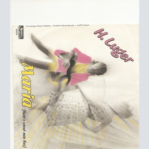 H. Luger* - Maria (Nacht‘s Schreit Mein Herz) (7", Single)