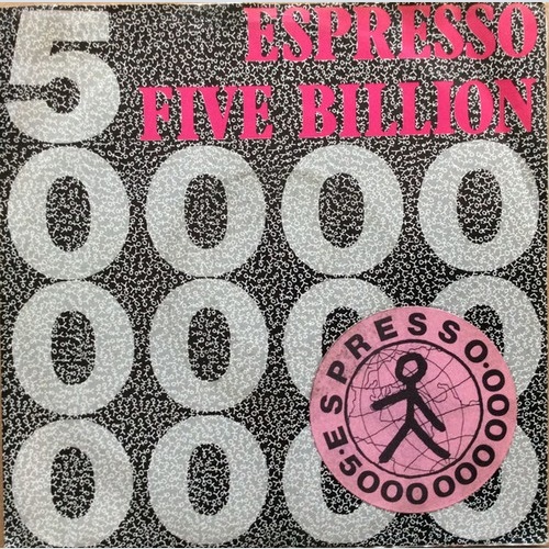 Espresso (2) - Five Billion (7", Single)