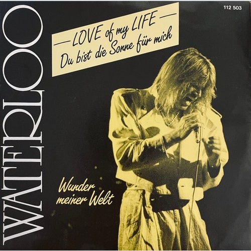 Waterloo (3) - Love Of My Life (7", Single)