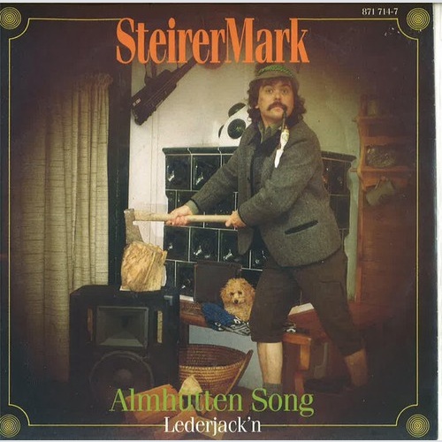Steirer Mark - Almhütten Song (7", Single)