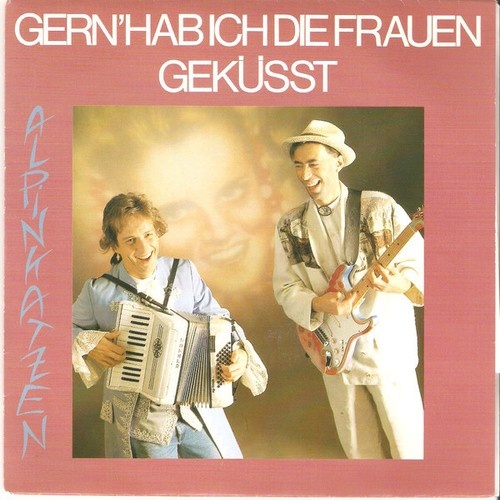 Alpinkatzen - Gern' Hab Ich Die Frauen Geküsst (7", Single)
