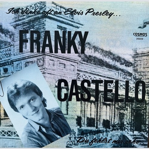 Franky Castello - Ich Denke Oft An Elvis Presley (7", Single)