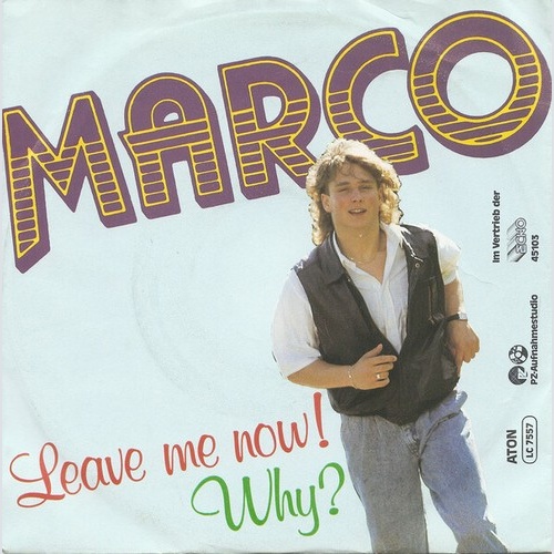 Marco (220) - Leave Me Now (7", Single)