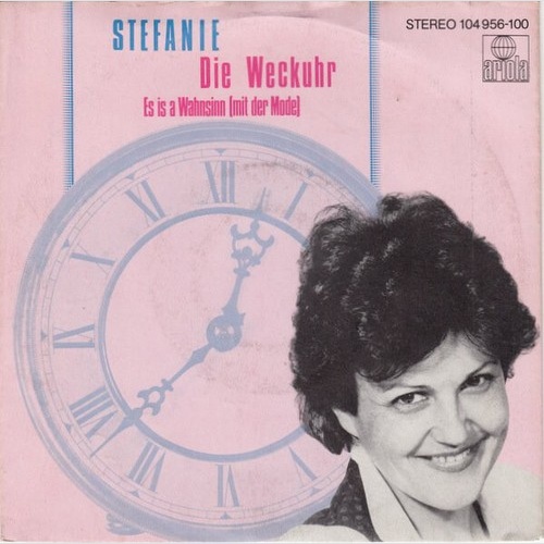 Stefanie* - Die Weckuhr (7", Single)