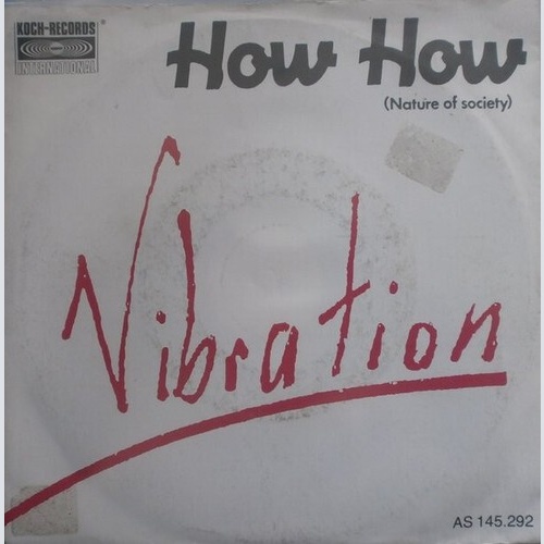 Vibration - How How (Nature Of Society) (7", Single)