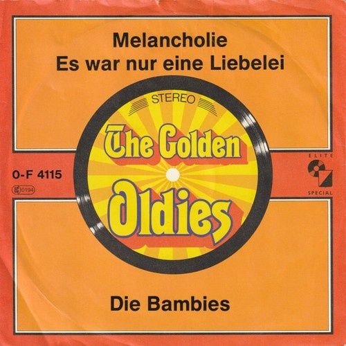 Die Bambies* - Melancholie / Es War Nur Eine Liebelei (7")