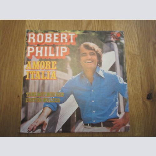 Single /   Robert Philip  – Amore Italia  /  DE  PRESS /