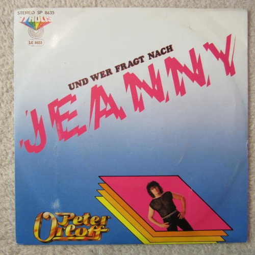 Single /  Peter Orloff ?– Und Wer Fragt Nach Jeanny  / SCHLAGER / 1986 / RAR /