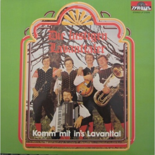 LP /   Die Lustigen Lavanttaler – Komm' Mit Ins Lavanttal / AUT PRESS . / RAR /