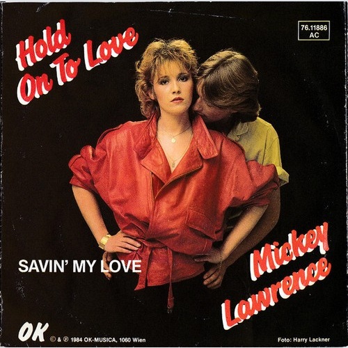 Mickey Lawrence - Hold On To Love (7", Single)