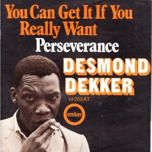 Desmond Dekker - You Can Get It If You Really Want (7", Single)
