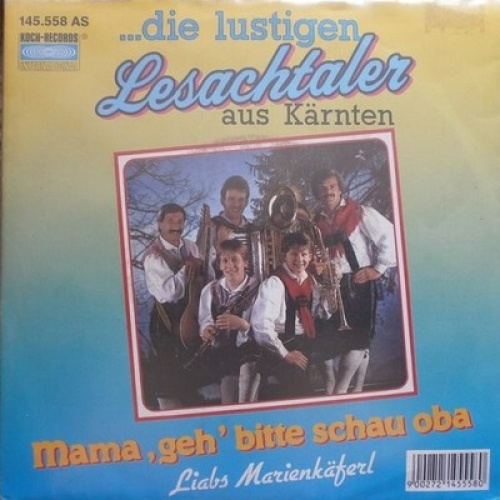 Die Lustigen Lesachtaler - Mama, Geh' Bitte Schau Oba (7", Single)