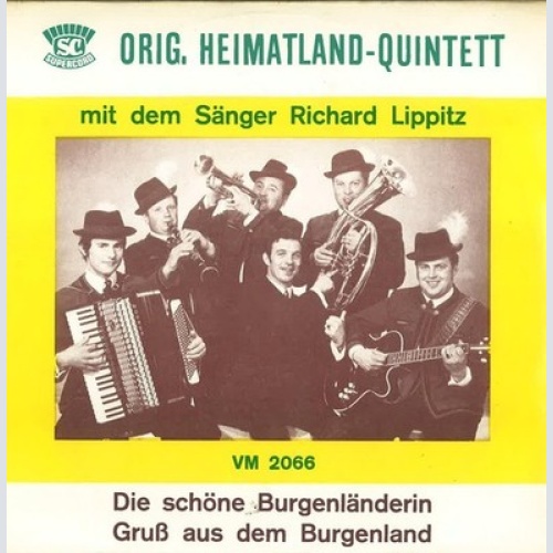 Orig. Heimatland-Quintett* Mit Dem Sänger Richard Lippitz - Die Schöne Burgen...