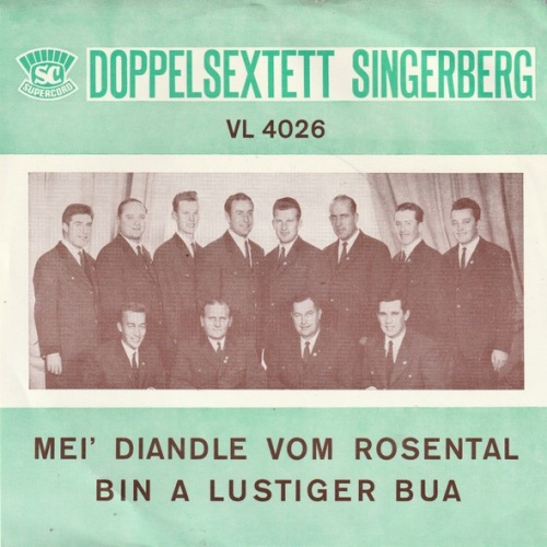 Doppelsextett Singerberg - Mei' Diandle Vom Rosental / Bin A Lustiger Bua (7"...