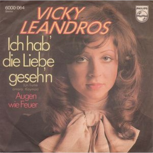 Vicky Leandros - Ich Hab' Die Liebe Geseh'n / Augen Wie Feuer (7")