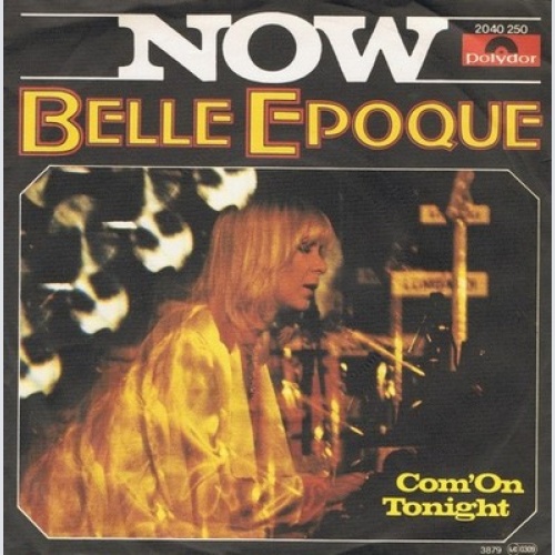 Belle Epoque - Now (7", Single)