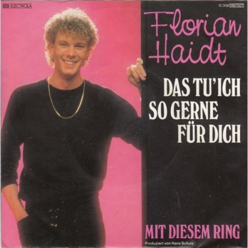 Florian Haidt - Das Tu' Ich So Gerne Für Dich (7", Single)