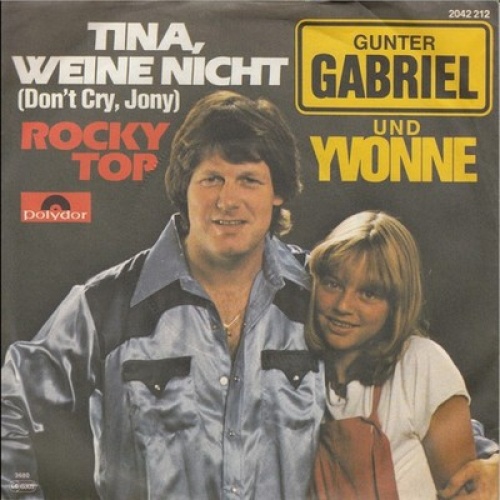 Gunter Gabriel & Yvonne* - Tina, Weine Nicht (Don't Cry, Jony) (7", Single)