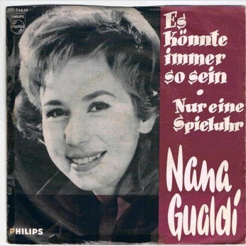 Nana Gualdi - Es Könnte Immer So Sein / Nur Eine Spieluhr (7", Single)