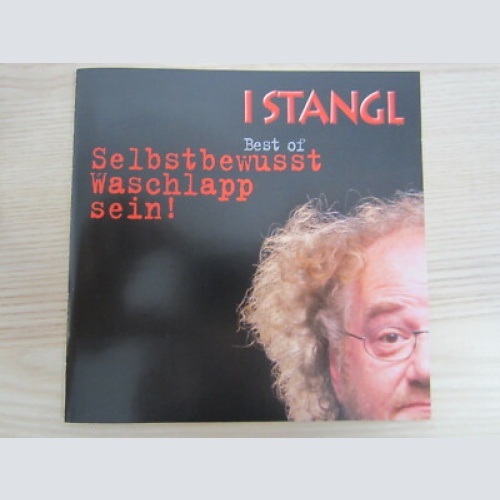 CD /  I Stangl ?– Best Of Selbstbewusst Waschlapp Sein! / AUSTRIA / RARITÄT /