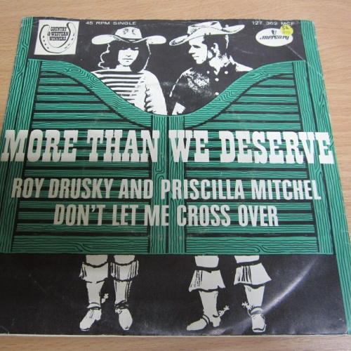 Single / Roy Drusky & Priscilla Mitchell -More Than We Deserve / NL  PRESS /