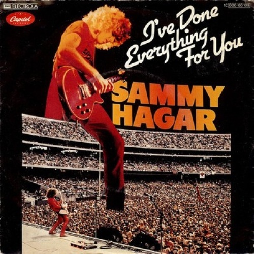 Sammy Hagar - I've Done Everything For You (7", Single)