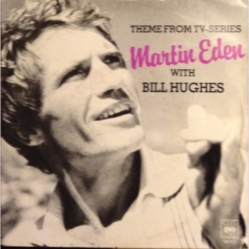 Bill Hughes* - Martin Eden (7", Single)