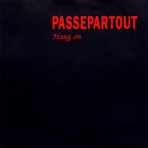 Passepartout - Hang On (7", Single)