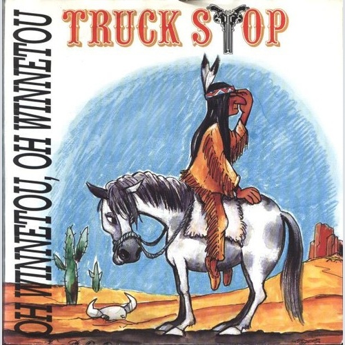 Truck Stop (2) - Oh Winnetou, Oh Winnetou (7", Single)