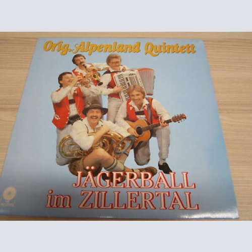 LP /  Orig. Alpenland Quintett ?– Jägerball Im Z / AUSTRIA / RARITÄT / VM REC. /