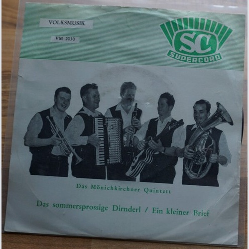 Mönichkirchner-Quintett - Das Sommersprossige Dirnderl / Ein Kleiner Brief (7")