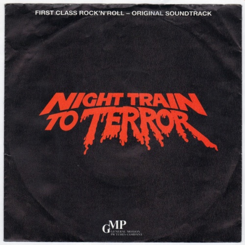 Various - Night Train To Terror – First Class Rock'N'Roll – Original Soundtra...